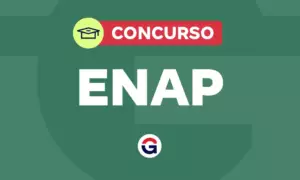 Concurso ENAP: irá ofertar 21 vagas no CNU 2025. Veja!