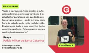 Aprovada na PMSC, Claudilene A. realizou o sonho de infância!
