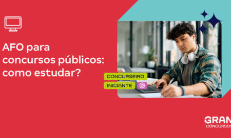 AFO para concursos: como estudar?