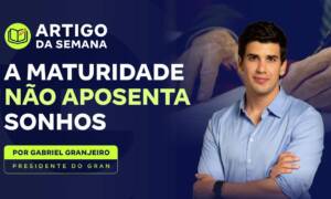 A maturidade não aposenta sonhos