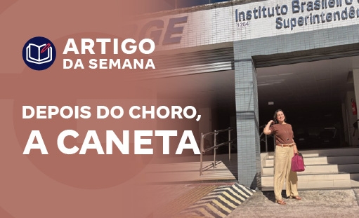 Depois do Choro, a Caneta