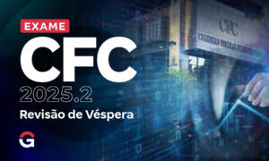 Exame CFC 2026.2: assista à Revisão de Véspera!