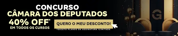 [40% OFF] Concurso Câmara dos Deputados – Post