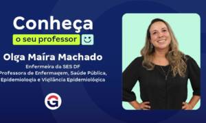 Conheça seu Professor: Olga Maíra Rodrigues!