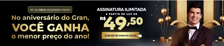 [Aniversário Gran] Assinatura Ilimitada – Post