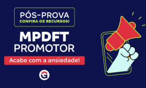 Recursos MPDFT Promotor 2025: confira comentários e prazo