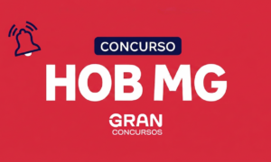 Concurso HOB MG ofertará 230 vagas; IBGP é a banca definida