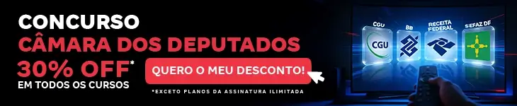 [Desconto curso avulso] Câmara dos Deputados – Post
