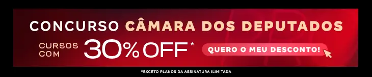 [Desconto curso avulso] Câmara dos Deputados – Post