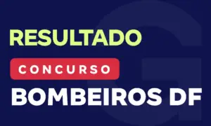 Resultado Bombeiros DF: até 47% dos aprovados são alunos Gran!