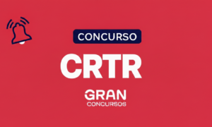 Edital CRTR saiu! 150 vagas de nível médio. Inscreva-se!