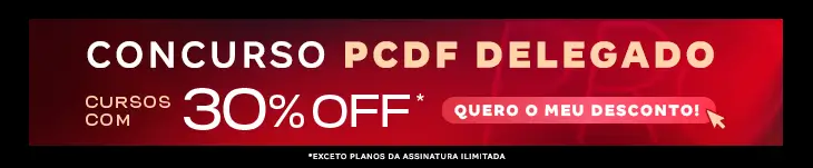 [Desconto curso avulso] Concurso PCDF Delegado – Post
