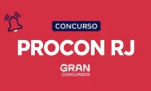 Concurso Procon RJ 2026: até R$ 10 mil. Inscrições abertas!