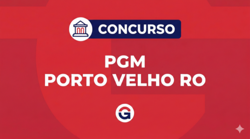 Concurso PGM Porto Velho RO: inscrições iniciam dia 30/3; até R$ 22 mil