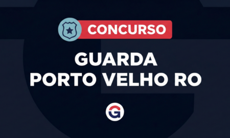 Concurso Guarda Porto Velho RO: Idecan é a banca! Saiba mais