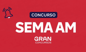 Gabarito SEMA AM: acompanhe a correção extraoficial aqui!