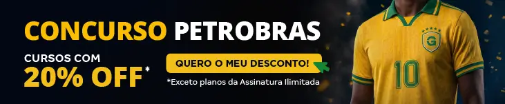[Desconto curso avulso] Concurso Petrobras – Post