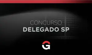 Concurso Delegado SP: 552 vagas, acompanhe as novidades!