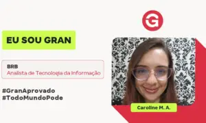 Entre graduações e editais, Caroline M. conquistou vaga no concurso BRB