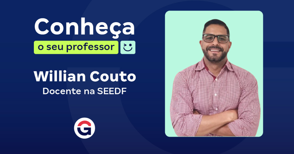 Conheça o seu professor: Willian Couto!
