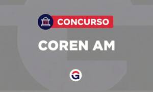 Concurso COREN AM: SAIU EDITAL com vagas de nível superior