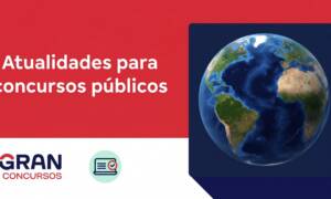 Atualidades para concurso em abril de 2026! Confira!
