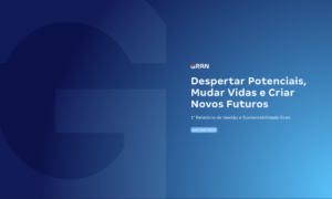 Gran publica seu 1° Relatório de Sustentabilidade: confira!
