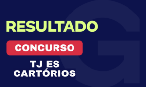 Resultado TJ ES Cartórios: 30 GRAN alunos são aprovados