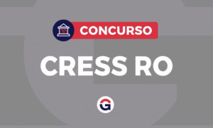 Concurso CRESS RO: edital publicado; 123 vagas. Inscreva-se!