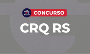 Concurso CRQ RS SAIU! Iniciais de R$ 7,6 mil; 560 vagas!