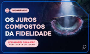 Os juros compostos da fidelidade