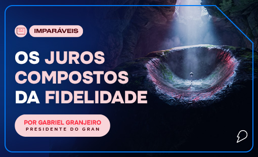 Os juros compostos da fidelidade