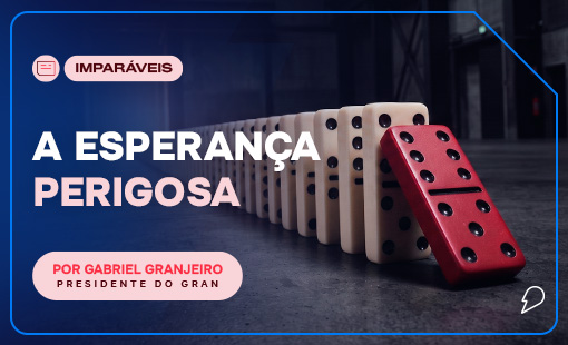 A esperança perigosa