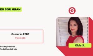 Aprovada no Concurso PCDF: conheça Elda S.