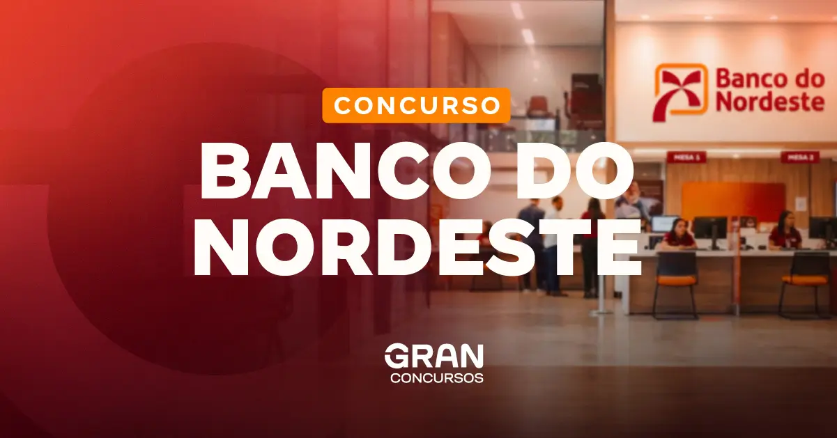 Concurso Banco do Nordeste 2027 terá 400 vagas para nível médio!