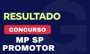 Resultado Concurso MP SP Promotor: 20% dos aprovados são Gran