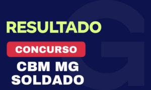 Resultado Concurso CBM MG Soldado: 30,53% dos aprovados são Gran alunos