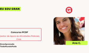 Aprovada no Concurso PCDF: conheça Ana C.
