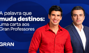 A palavra que muda destinos: uma carta aos Gran Professores