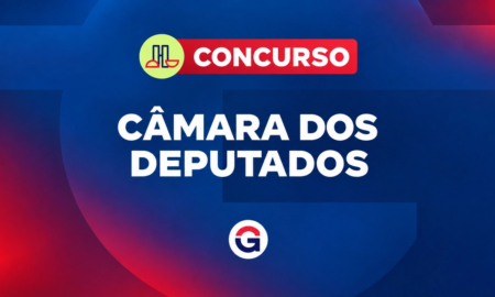 Concurso Câmara dos Deputados: 184 vagas; inicial de R$ 32 mil!