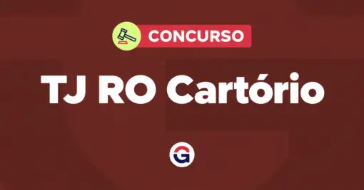 Concurso TJ RO Cartório: banca em definição para novo edital!